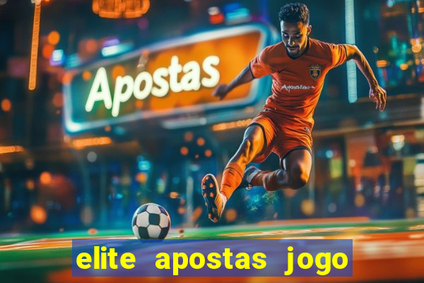 elite apostas jogo do bicho